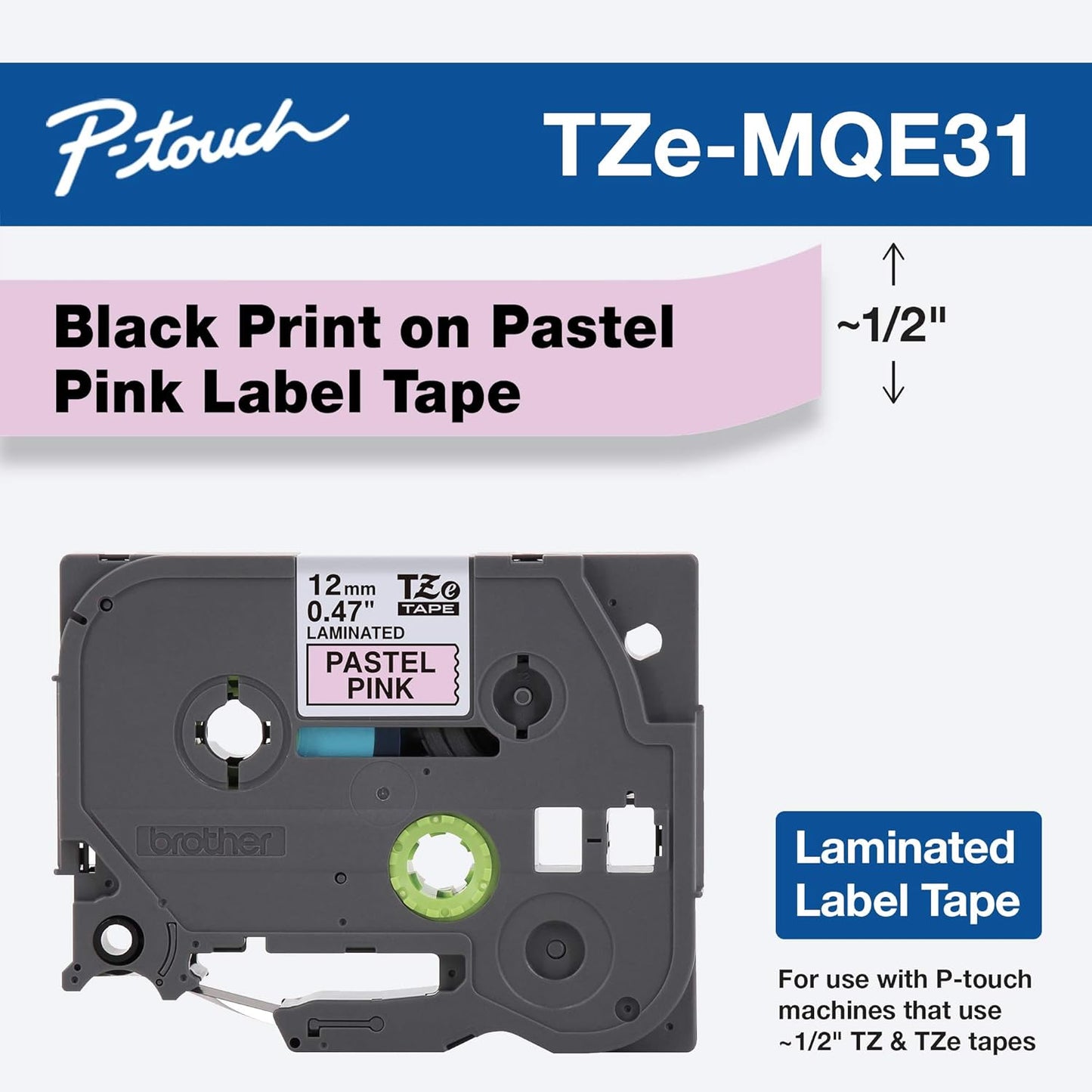Brother Genuine P-touch TZeMQE31 Tape, 1/2" (0.47") Wide Standard Laminated Tape, Black on Pastel Pink, Laminated for Indoor or Outdoor Use, Water-Resistant, 0.47" x 26.2' (12mm x 8M), TZEMQE31